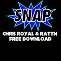 Chris Royal ft. Rattn - SNAP!