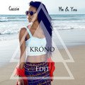 Cassie Me & U Krono Remix