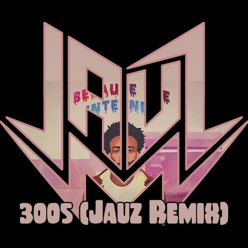 Childish Gambino 3005 Jauz Remix