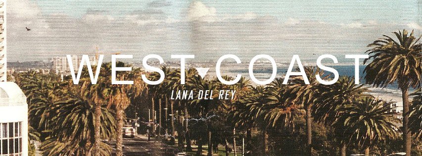 vanic lana del ray west coast