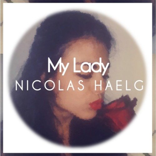 Nicolas Haelg - My Lady (Original Mix) [Free Download]