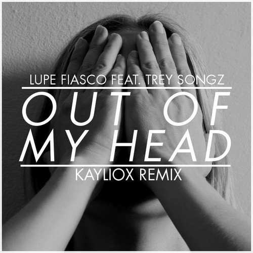 Out Of My Head (Kayliox remix)