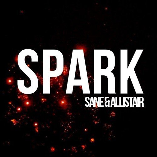 Spark (Take Two) by Sane & Allistair