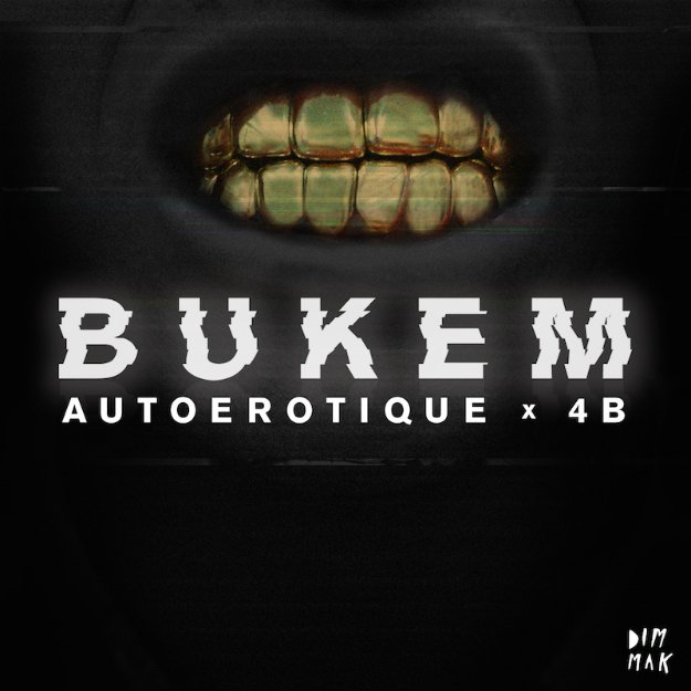 Autoerotique & 4B - Bukem