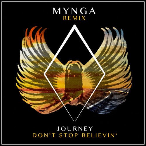 Journey - Don't Stop Believin' (Mynga Remix) [Free Download]