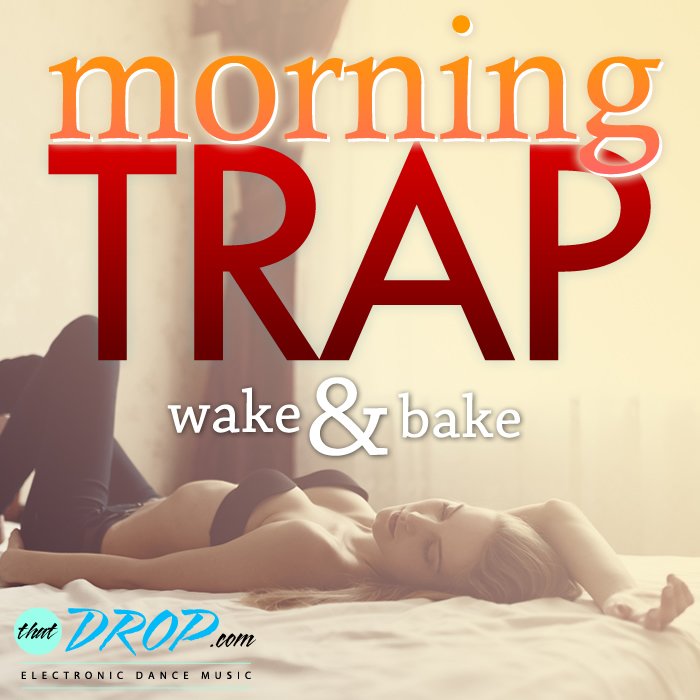 morning trap wake and bake trap playlist