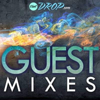 EDM Guest Mixes