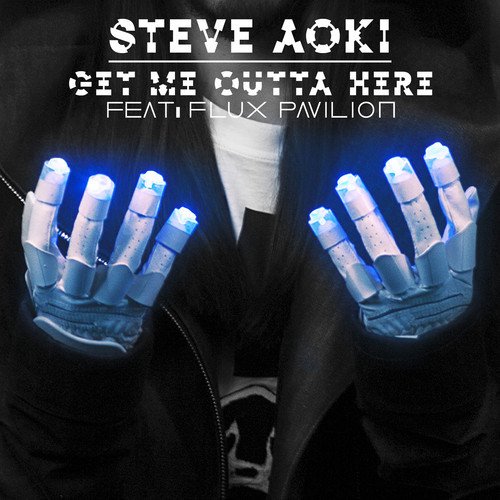 Steve Aoki ft. Flux Pavilion - Get Me Outta Here (Botnek Remix)