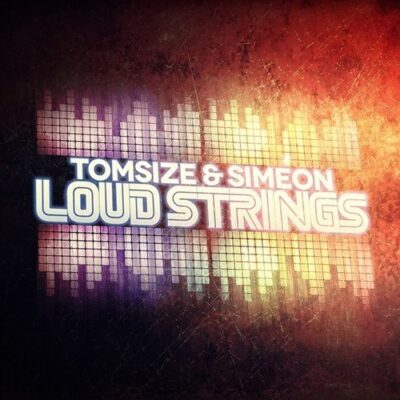 Tomsize & Simeon - Loud Strings [Free Download]