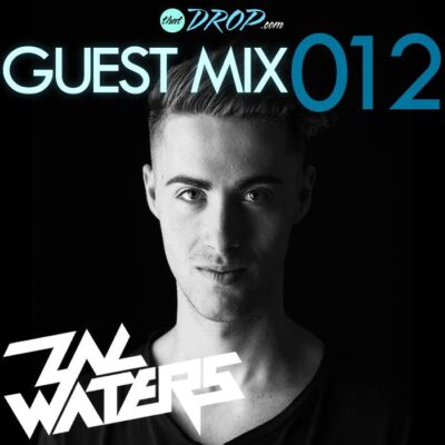 thatDROP Guest Mix 012 Presents Zac Waters