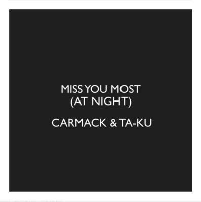 Mr. Carmack & Ta-ku - Miss You Most At Night [Free Download]