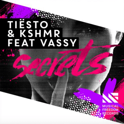 Tiesto KSHMR Vassy Secrets