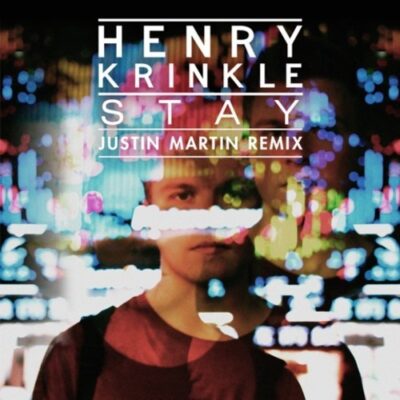 Henry Krinkle - Stay (Justin Martin Remix)