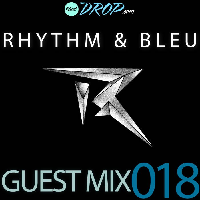 thatDROP Guest Mix Presents Rhythm & Bleu [Free Download]