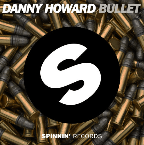 Danny Howard - Bullet | Spinnin' Records