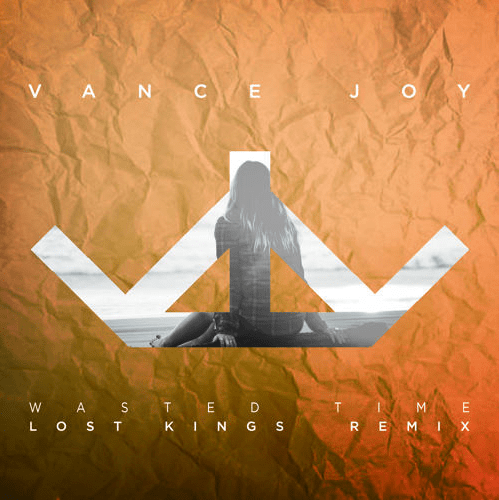 Vance Joy - Wasted Time (Lost Kings Remix) [Free Download]