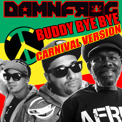 DamnFrog - Buddy Bye Bye (Carnival Version)