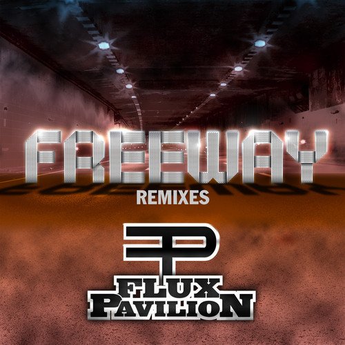 Freeway Flux Pavilion Kill the Noise Remix