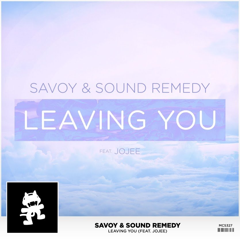 Savoy & Sound Remedy ft. Jojee - Leaving You