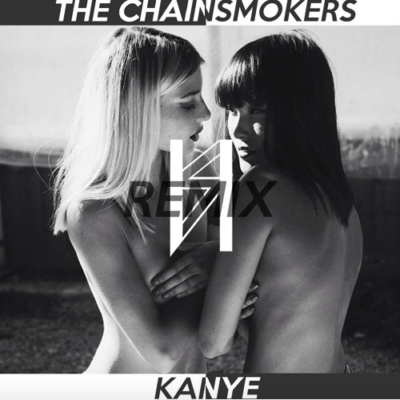 The Chainsmokers ft. Siren - Kanye (HYGRLLRS Remix)