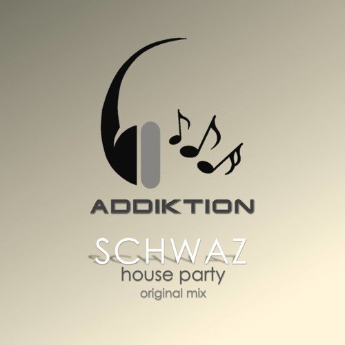 Schwaz - House Party (Original Mix)