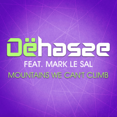 Dehasse ft. Mark Le Sal - Mountains We Can't Climb (Epic Vocal 12)