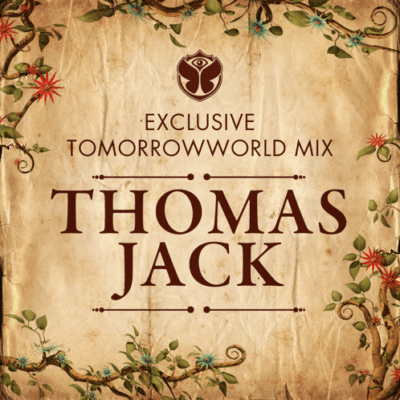 Thomas Jack - Exclusive TomorrowWorld Mix [Free Download]