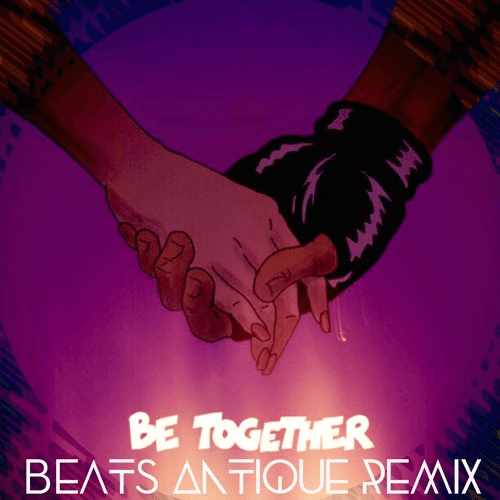 Major Lazer ft. Wild Belle - Be Together (Beats Antique Remix)