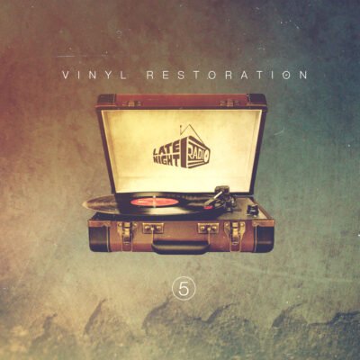 Late Night Radio - Vinyl Restoration Vol. 5 Mix [Free Download]