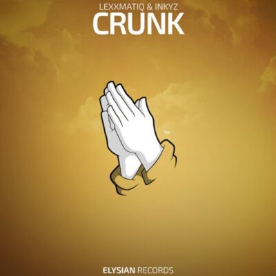 Lexxmatiq & Inkyz - Crunk [Free Download]