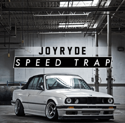 JOYRYDE - SPEED TRAP [Free Download]