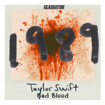 Taylor Swift "Bad Blood" Gladiator Remix