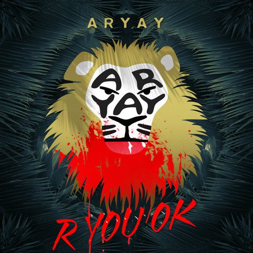 Aryay - R You Ok