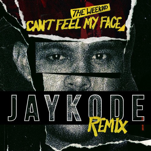 The Weeknd - Can't Feel My Face (JayKode Remix) [Free Download]