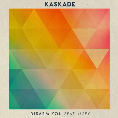 Kaskade ft. Ilsey - Disarm You