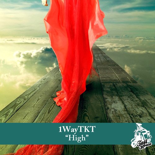 1WayTKT ft. Jeff Gueritey - High