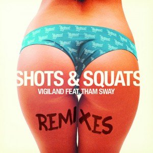 Vigiland - Shots & Squats (Remix Package)