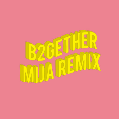 Mija Be Together Remix