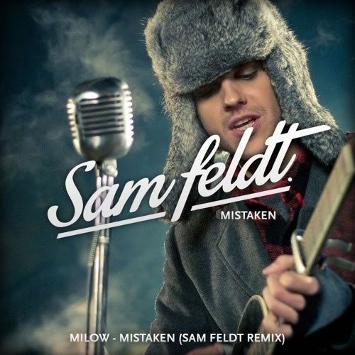 Milow - Mistaken (Sam Feldt Remix) [Free Download]