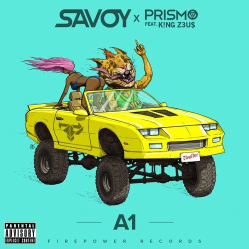 Savoy & Prismo ft. K!NG Z3U$ - A1