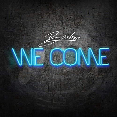 Boehm - We Come