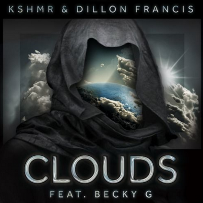 KSHMR and Dillon Francis Clouds