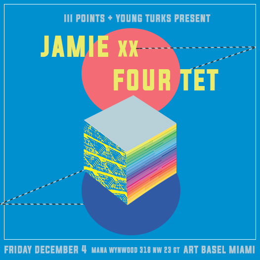 Jamie xx and Four Tet Presented by III Points