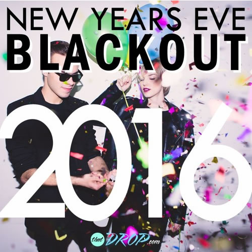 New Year's Eve 2016 Blackout Mix