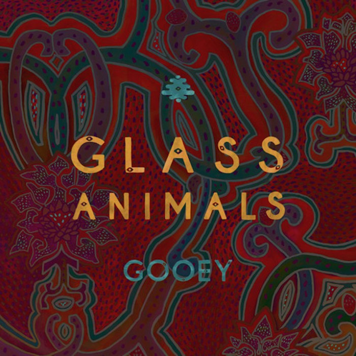 Glass Animals - Gooey