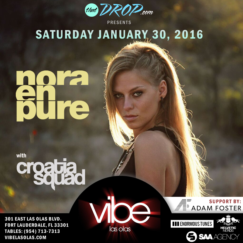 Nora En Pure, Croatia Squad, Adam Foster Vibe Las Olas