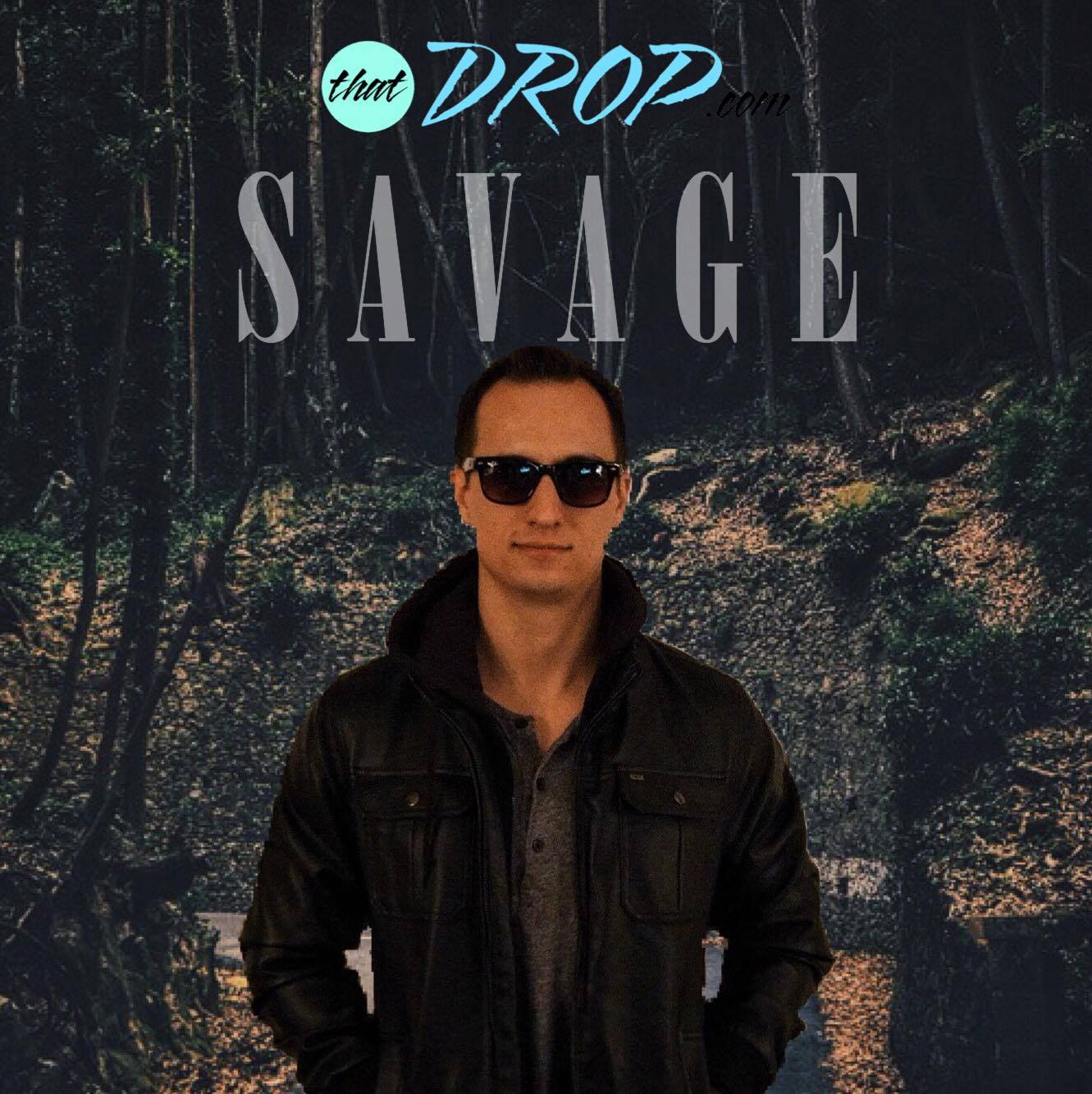 thatDROP Guest Mix Presents Savage