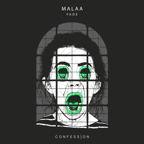 Fade by MALAA out on Confession