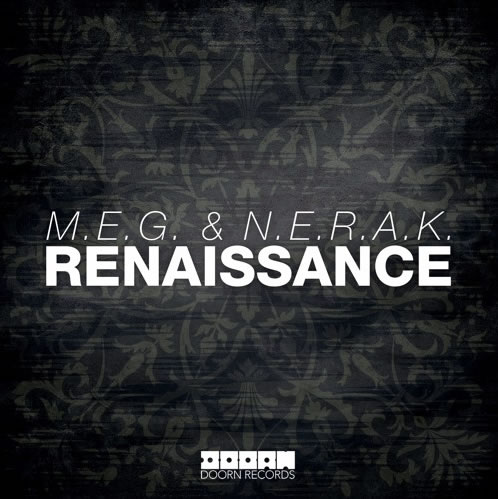 M.E.G. & N.E.R.A.K. - Renaissance [Free Download]