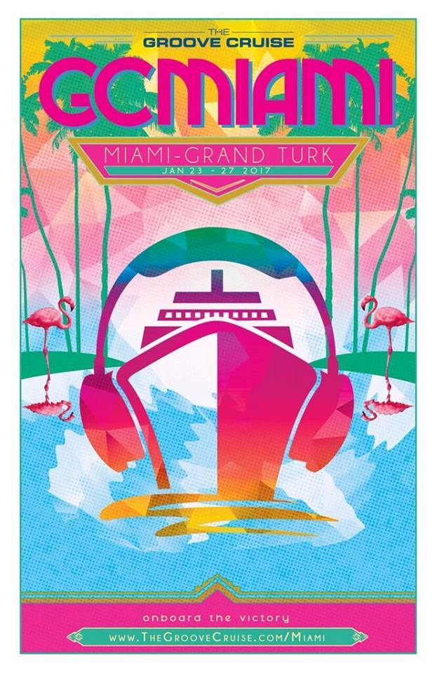 Groove Cruise Miami 2017 Dates